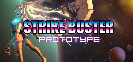 强袭人形：原体/Strike Buster Prototype 动作游戏-第1张