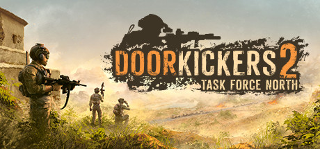 破门而入2/Door Kickers 2: Task Force North 策略战棋-第1张