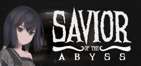 深渊救世主/ Savior of the Abyss（Build.7182279） 恐怖游戏-第1张