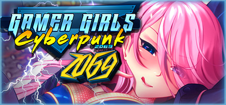 游戏玩家女孩：赛博朋克/Gamer Girls: Cyberpunk 2069 动作游戏-第1张