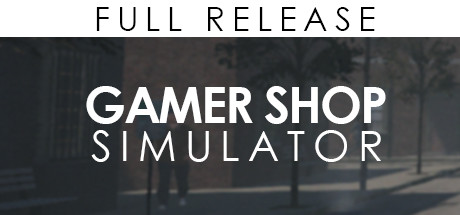游戏商店模拟器/Gamer Shop Simulator（v21.11.22.1354） 模拟经营-第1张
