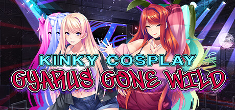 辣妹COS疯狂/Kinky Cosplay: Gyarus Gone Wild（Build.10318382-1.2.4+全DLC） 休闲解谜-第1张