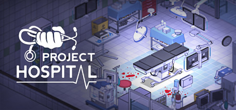 医院计划/Project Hospital（v1.2.22856） 模拟经营-第1张