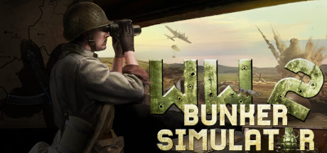 二战地堡模拟器/WW2: Bunker Simulator（更新荒野狩猎DLC） 模拟经营-第1张