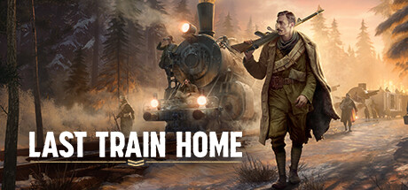 归途列车/Last Train Home （v1.0.0.32264—更新Legion Tales DLC） 策略战棋-第1张