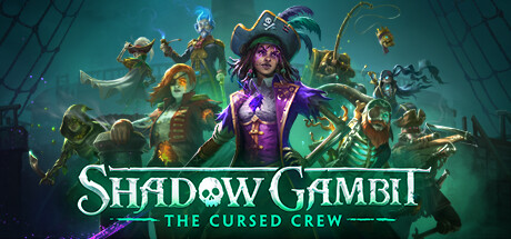 影子诡局：被诅咒的海盗/Shadow Gambit: The Cursed Crew-更新DLCs 策略战棋-第1张