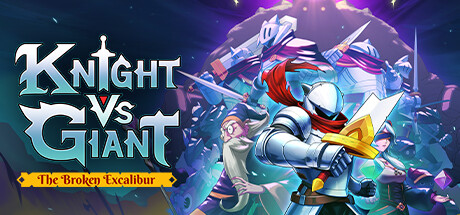 骑士VS巨人：断裂圣剑/Knight vs Giant: The Broken Excalibur（v1.0.5 ） 冒险游戏-第1张