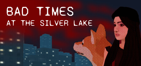 银湖的糟糕时光/Bad Times at the Silver Lake 休闲解谜-第1张