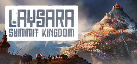 肋萨拉：顶峰王国/Laysara: Summit Kingdom （更新v13960） 策略战棋-第1张