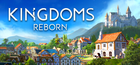 王国复兴/王国重生/Kingdoms Reborn（更新v0.220） 模拟经营-第1张