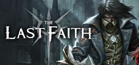 最后的信仰最后的信念/The Last Faith （更新v1.5.2） 动作游戏-第1张