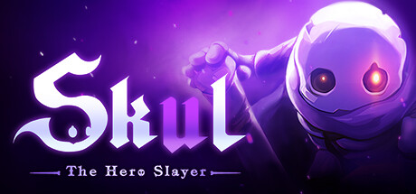 小骨英雄杀手/Skul: The Hero Slayer（更新v1.9.0） 冒险游戏-第1张