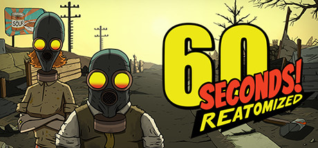 60秒重制版/60 Seconds! Reatomized（更新v1.1.5.32） 冒险游戏-第1张