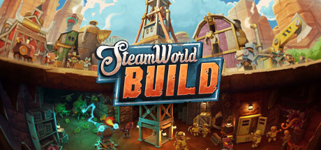 蒸汽世界建造/SteamWorld Build （v04.04.2024—更新机械化DLC） 模拟经营-第1张