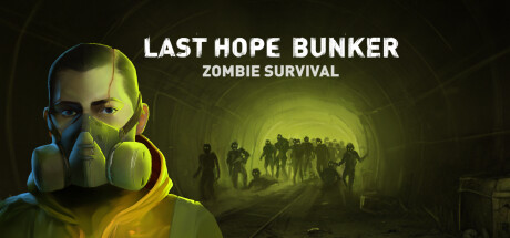 最后的希望地堡：僵尸生存 /Last Hope Bunker: Zombie Survival 冒险游戏-第1张