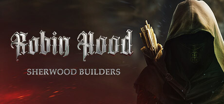 罗宾汉 – 舍伍德建造者/Robin Hood - Sherwood Builders （更新v4.05.22.02） 角色扮演-第1张