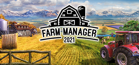 农场经理2021/Farm Manager 2021（更新v1.1.20230904.526 ） 模拟经营-第1张