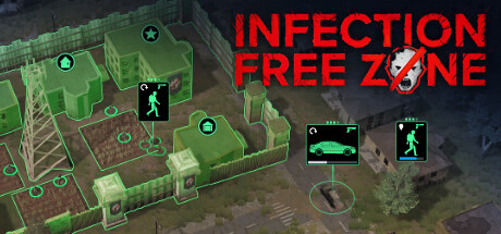 无感染区/Infection Free Zone （更新v0.24.6.18） 策略战棋-第1张