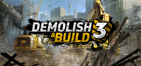 拆除与建造3/Demolish & Build 3 模拟经营-第1张