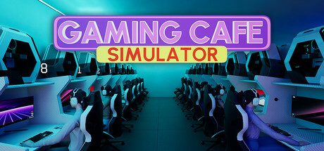 游戏咖啡馆模拟器/Gaming Cafe Simulator 模拟经营-第1张