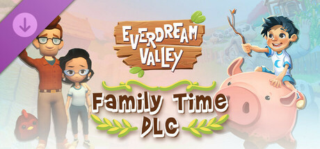 【BT下载】梦幻谷：家庭时光/Everdream Valley: Family Time DLC 3.67G 冒险游戏-第1张