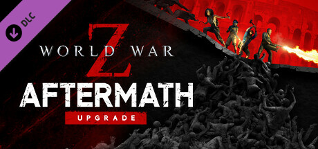 【BT下载】 僵尸世界大战：罪恶之城启示录/World War Z: Aftermath Upgrade 50.66G 冒险游戏-第1张