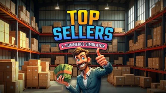 顶级卖家 – 电商模拟器/Top Sellers – Ecommerce Simulator 2.58G 模拟经营-第1张