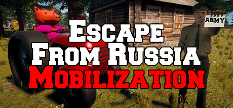 逃离俄罗斯：动员/Escape From Russia: Mobilization 2.52G 冒险游戏-第1张